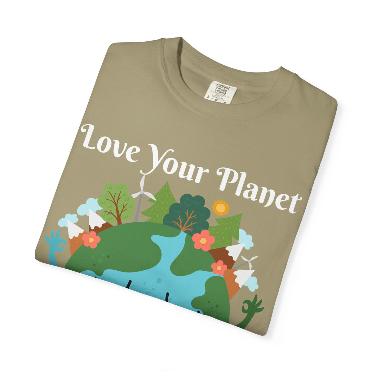 Love Your Planet Love Yourself T-Shirt — Earth Day Eco-Friendly Graphic Tee