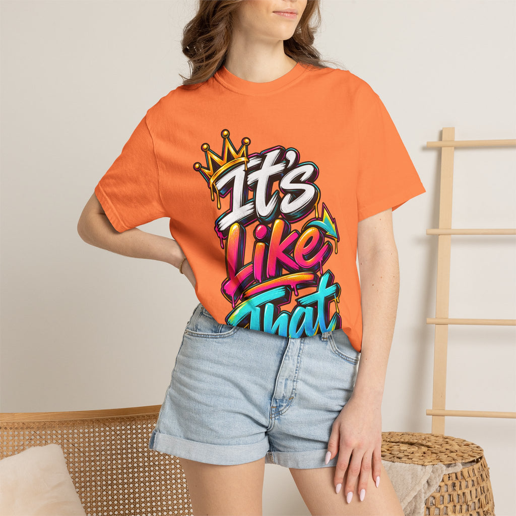 It's Like That Graphic T-Shirt — Retro Streetwear Tee