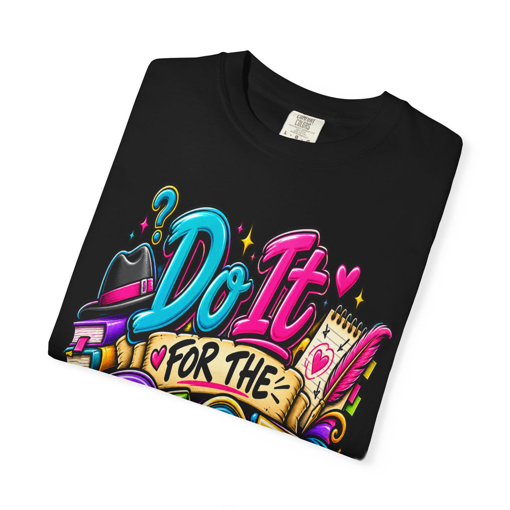Do It For The Plot T-shirt | Book Lover Graphic Tee