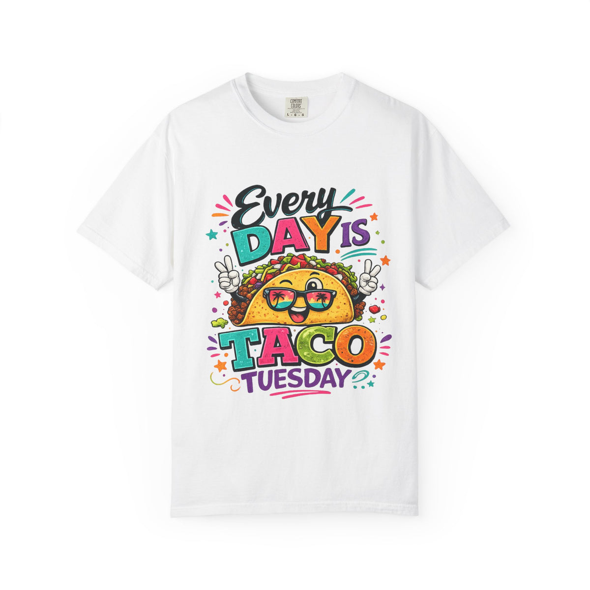 Every Day Is Taco Tuesday T-shirt | Funny Taco Shirt