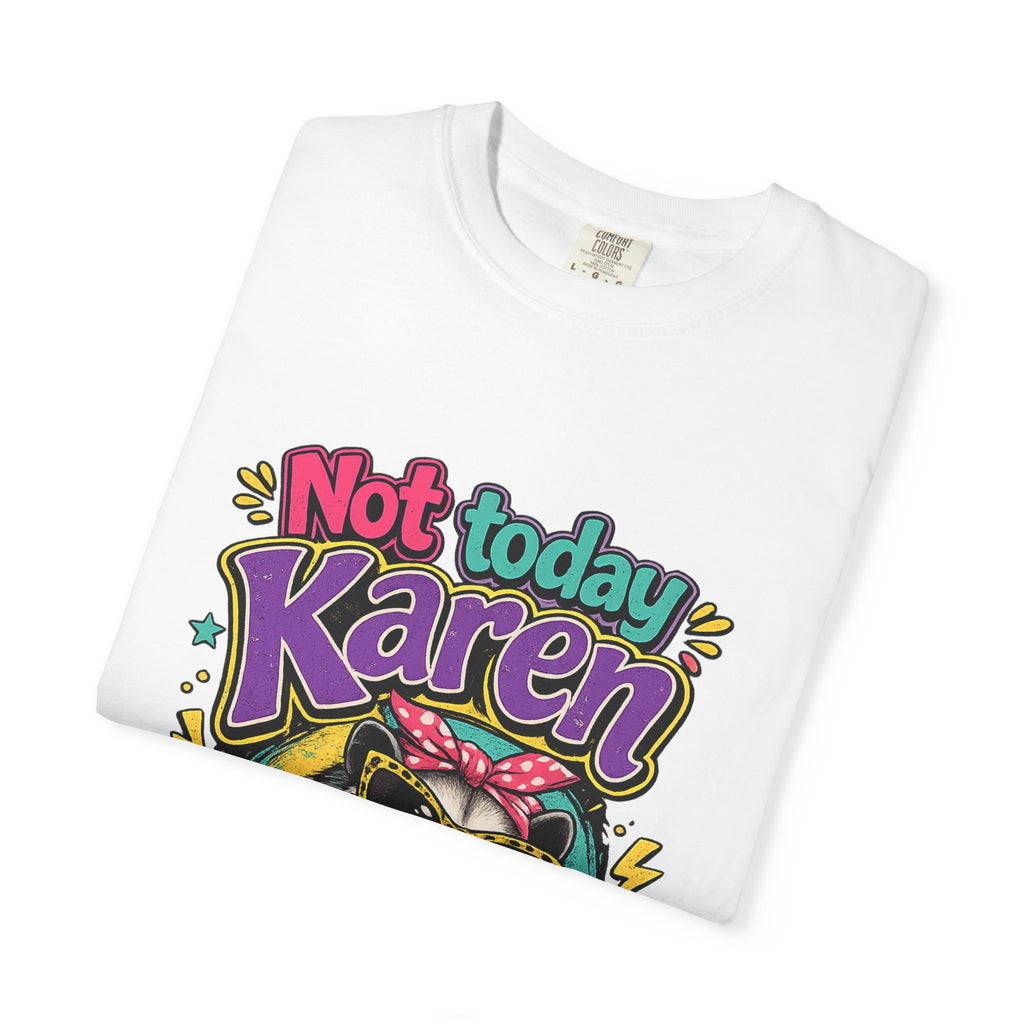 Not Today Karen dog graphic T-Shirt | Sassy Pet Illustration