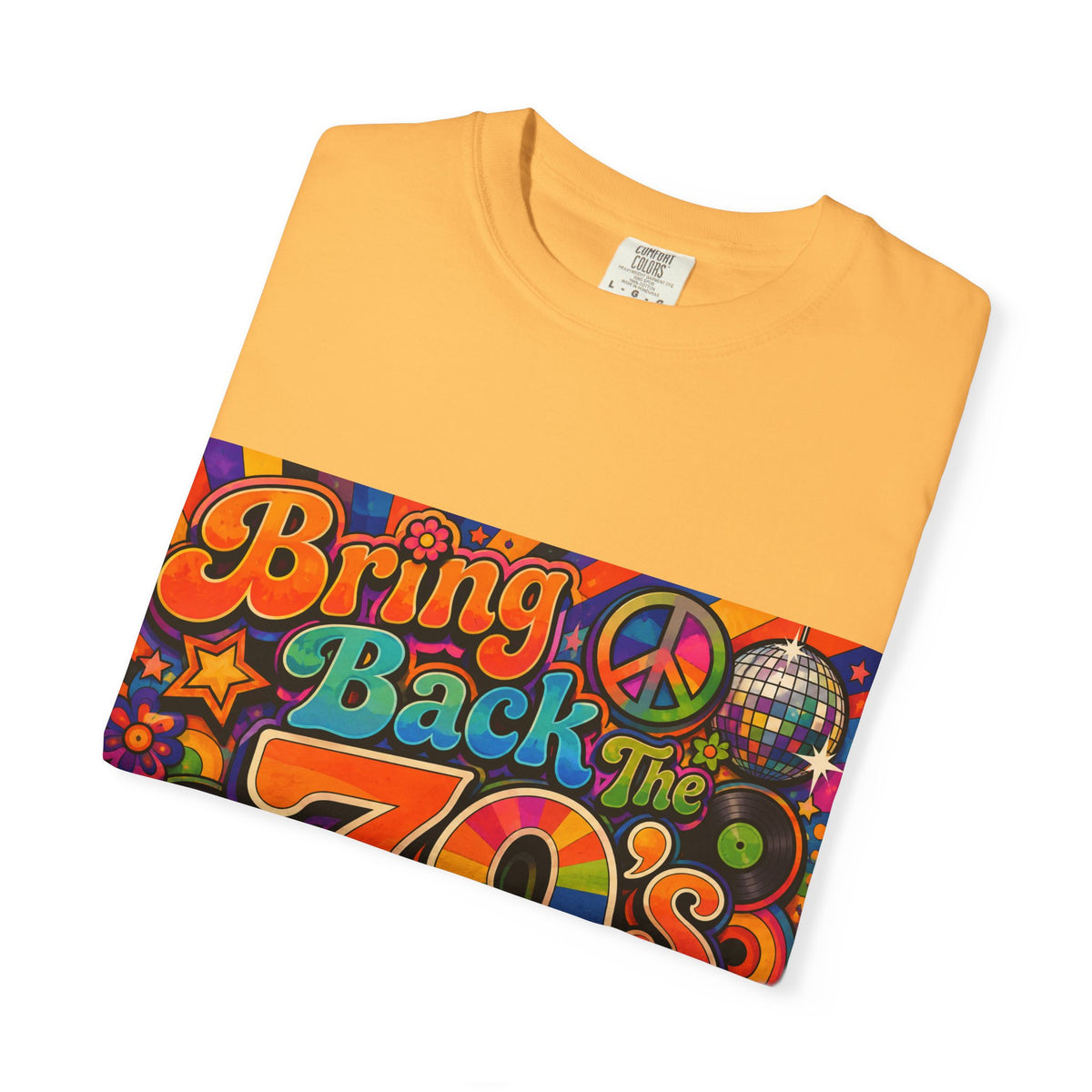 Bring Back the 70s T-shirt | Retro Psychedelic Disco Design