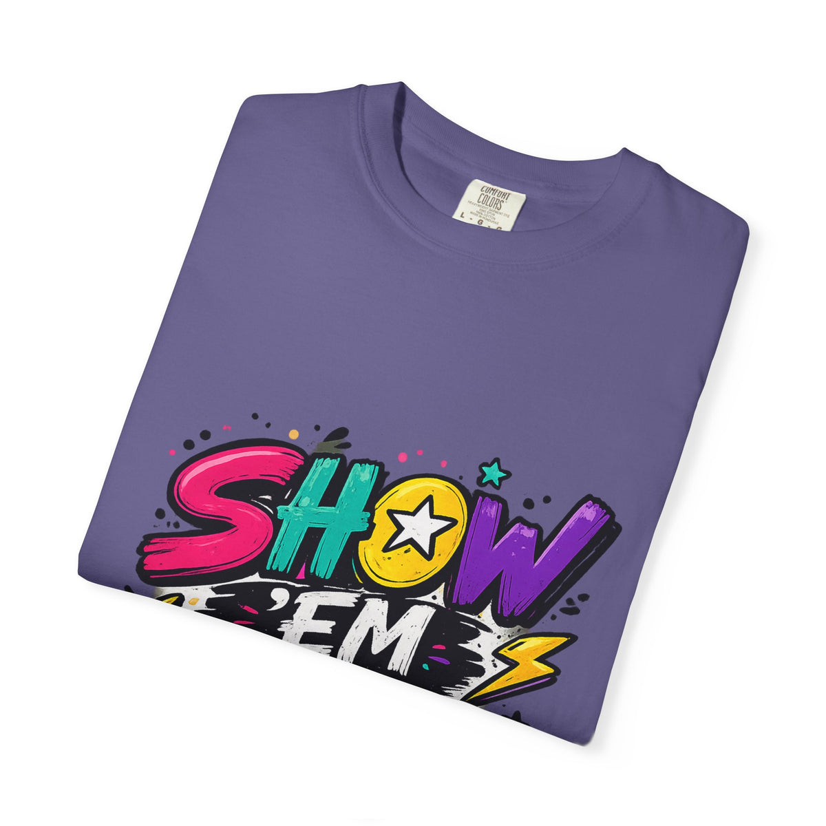Show 'Em to Me bold pop art design T-shirt | colorful graphic tee