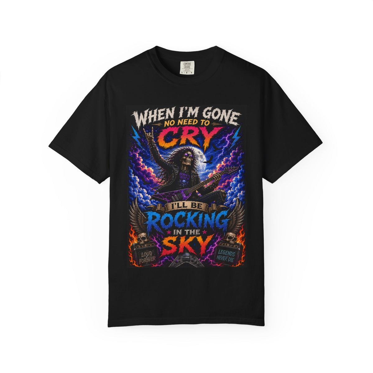 When I'm Gone Cry I'll Be Rocking in the Sky T-shirt | Skull Wings