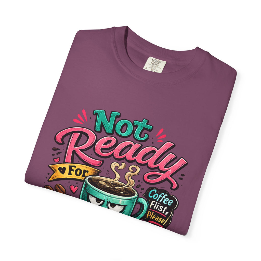 Not Ready for People Yet T-shirt | Coffee Mug Illustration Tee