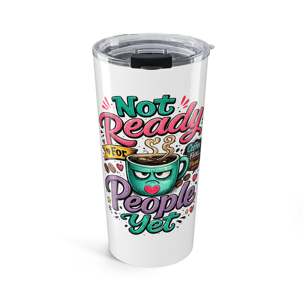 Not Ready for People Yet Tumbler | Coffee Cup  (White) Illustration 20oz