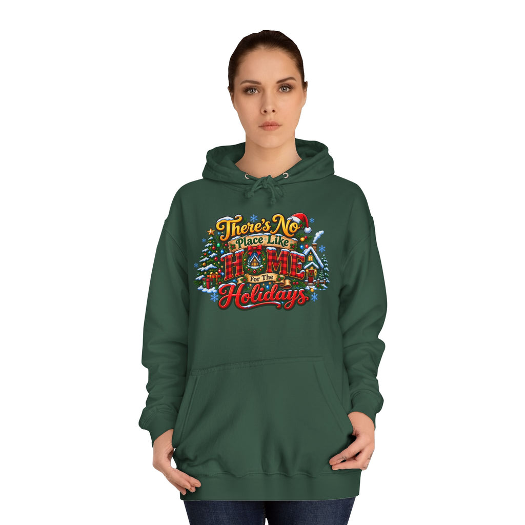 Hoodie — "There's No Place Like the Holidays" Festive Christmas Pullover
