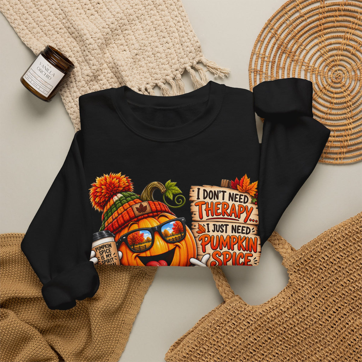 Pumpkin Spice Fall Sweatshirt — “I Don’t Need Therapy, I Just Need Pumpkin Spice and a Nap”