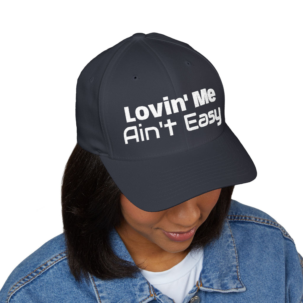 Lovin' Me Ain't Easy Embroidered Baseball Cap