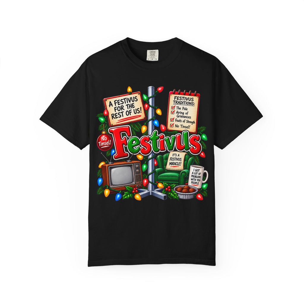 Festivus T-Shirt — 'A Festivus for the Rest of Us' Holiday Tee