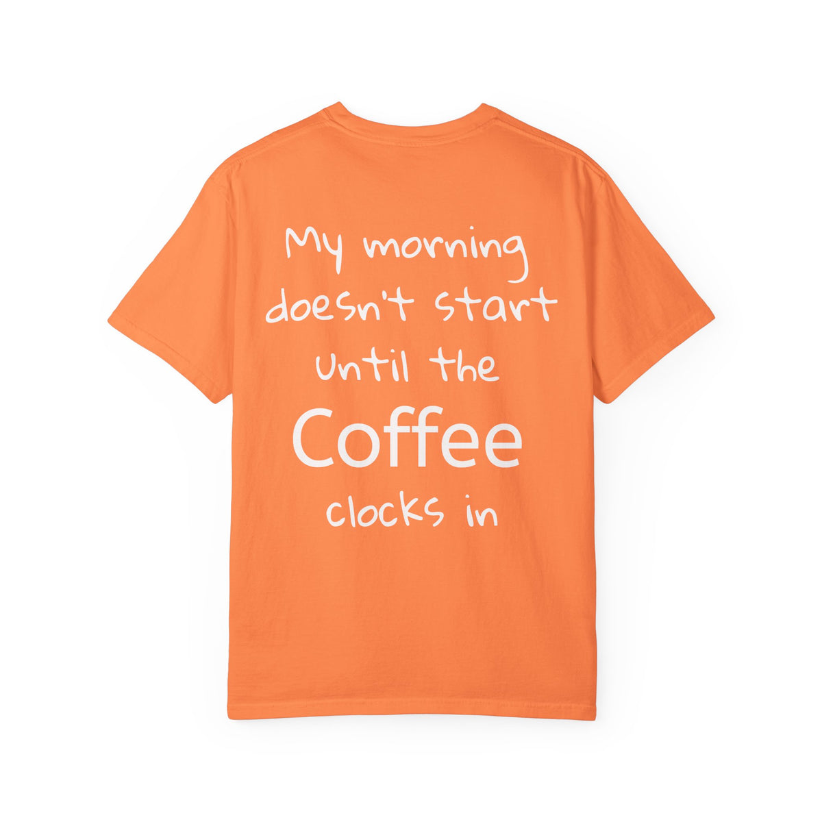 Coffee Cat T-Shirt — Cute Cat Holding Coffee Mug, “My morning doesn’t start until the coffee clocks in” Tee