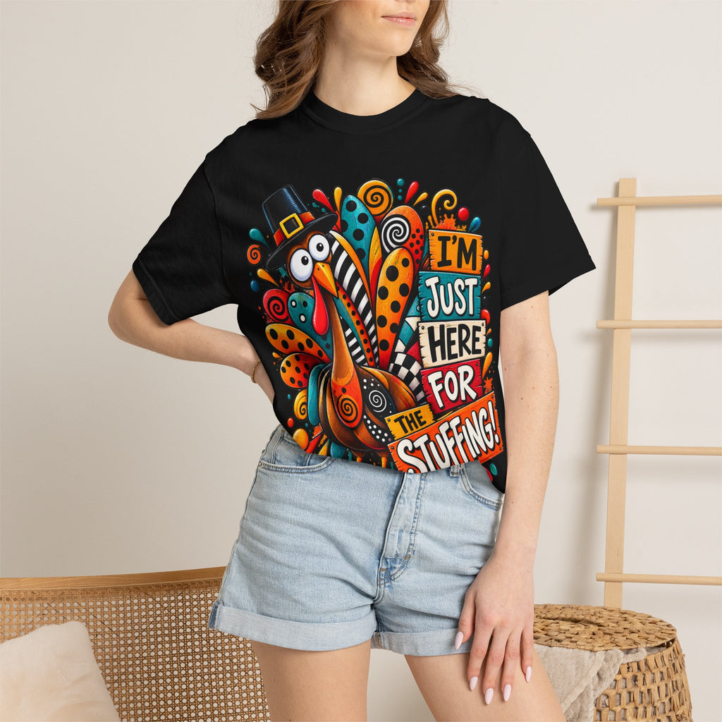 Thanksgiving T-Shirt — "I'm Just Here for the Stuffing" Funny Turkey Tee