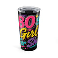 80s Girl Power Tumbler 20oz | Retro Neon Script