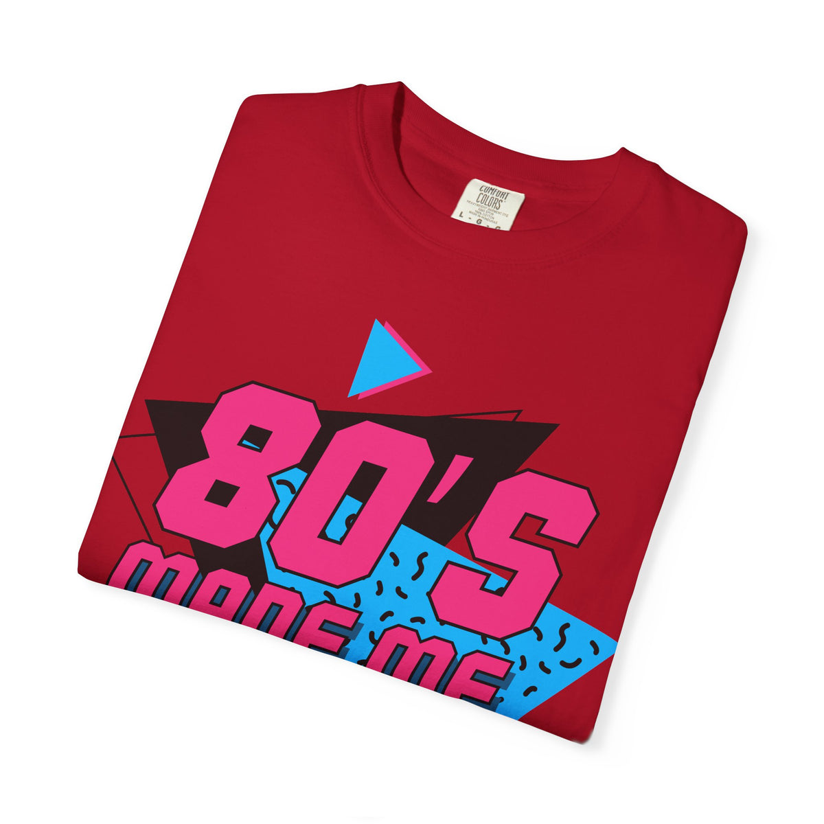 80's Made Me T-shirt | Retro 80s Neon Geometric Tee