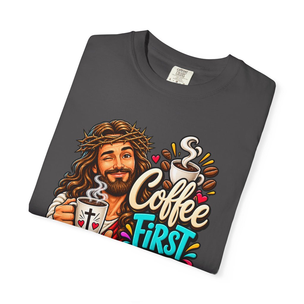 Coffee First Then Miracles Jesus T-Shirt
