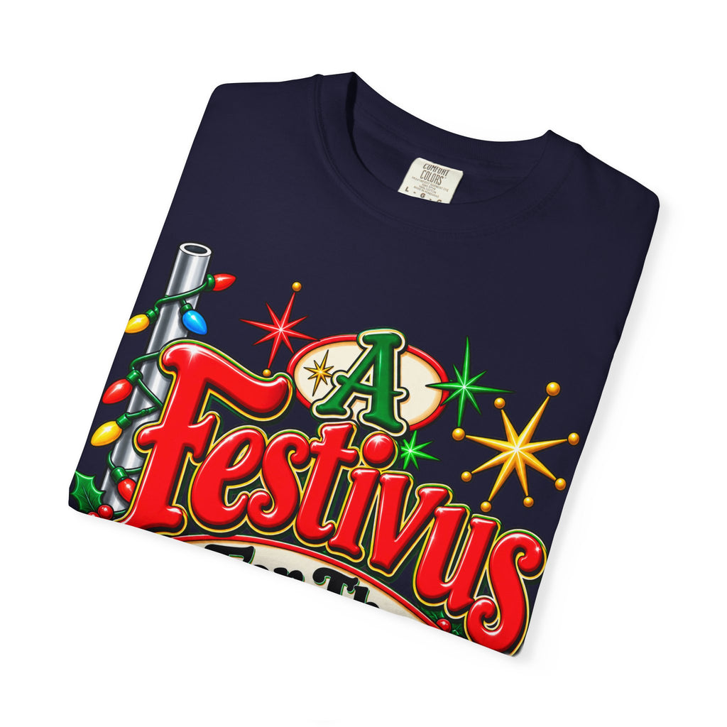 Festivus T-Shirt — "A Festivus For The Rest Of Us" Holiday Tee