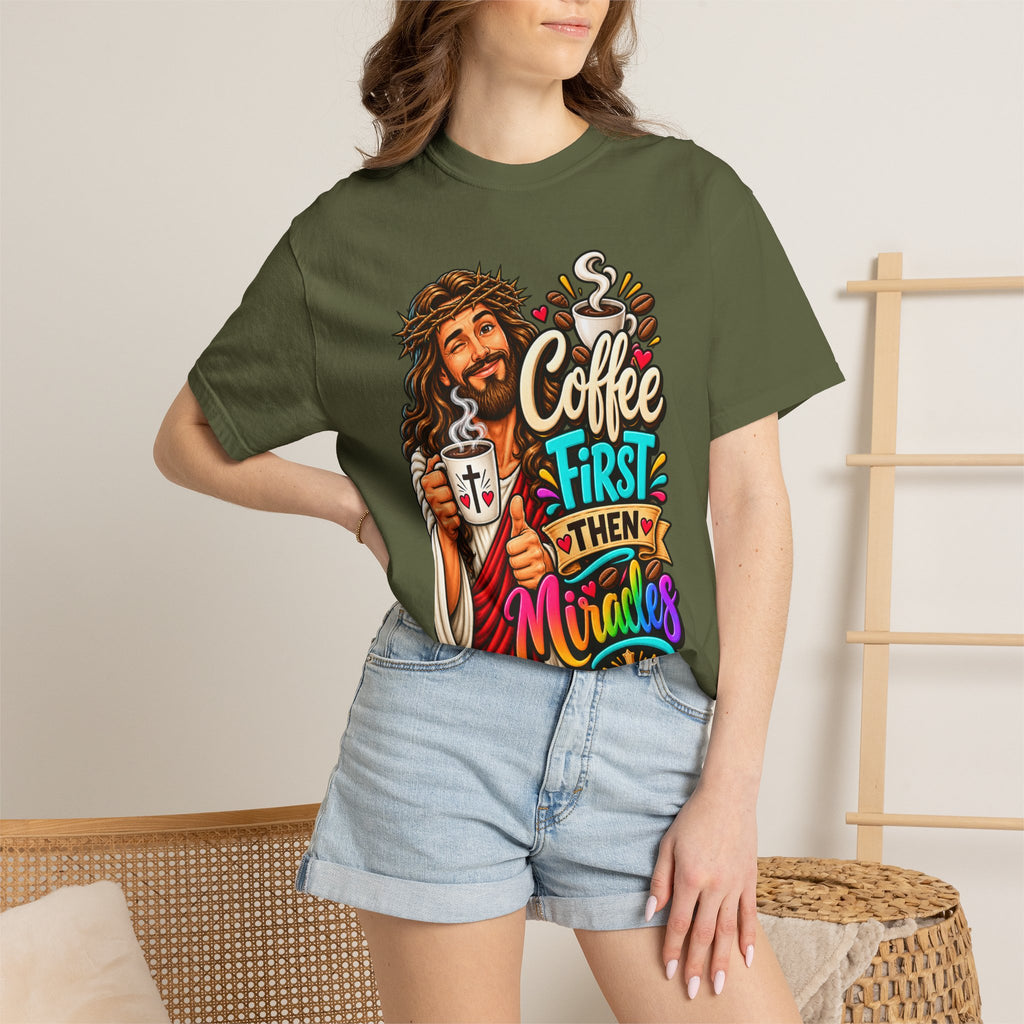 Coffee First Then Miracles Jesus T-Shirt
