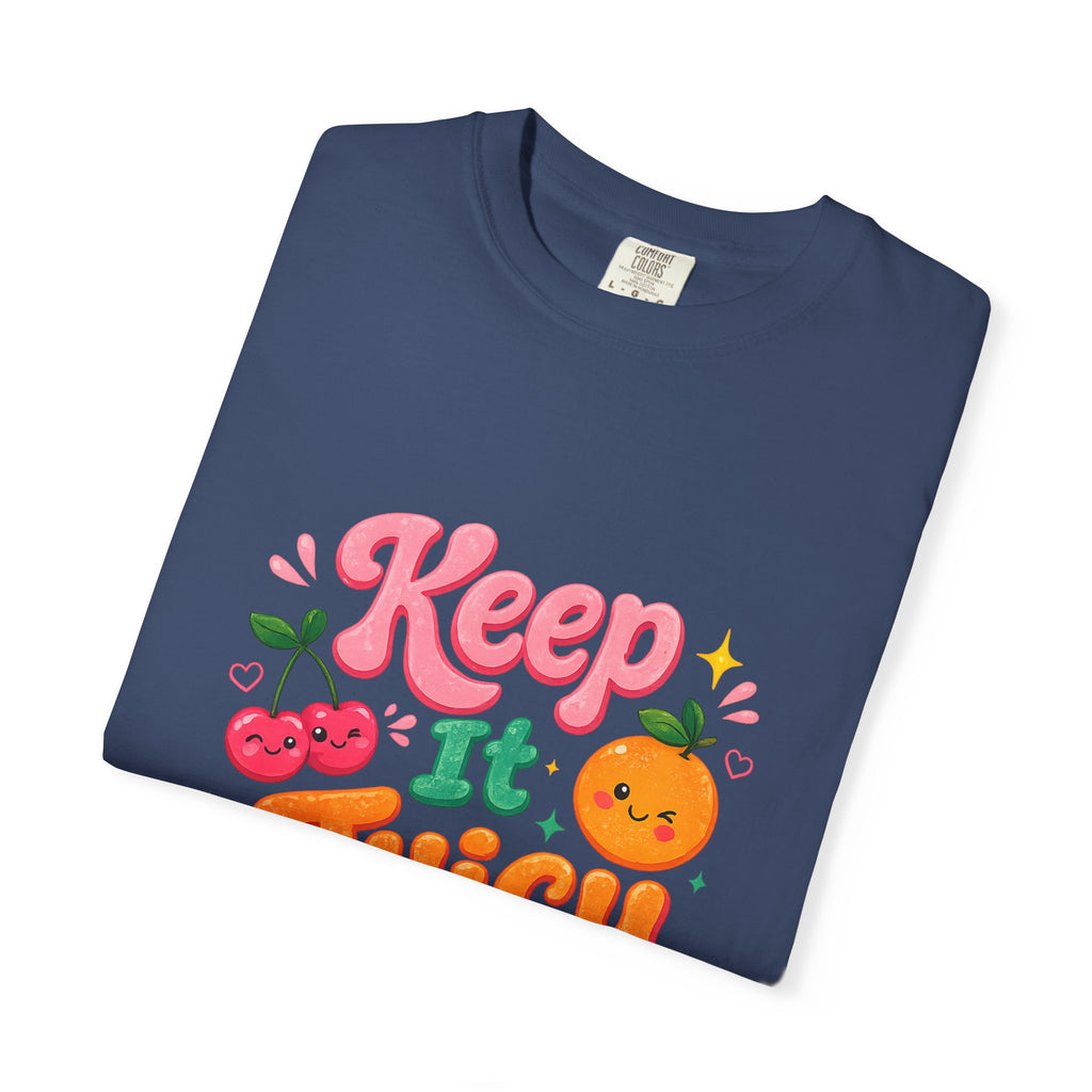 Keep It Juicy T-shirt | Cute Fruit Graphic Tee