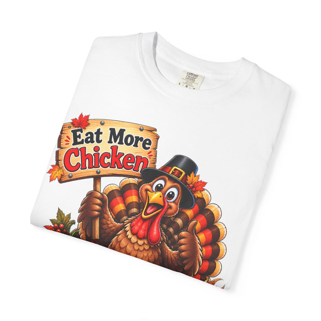 Thanksgiving 'Eat More Chicken' Turkey Tee — Funny Holiday Turkey T-Shirt