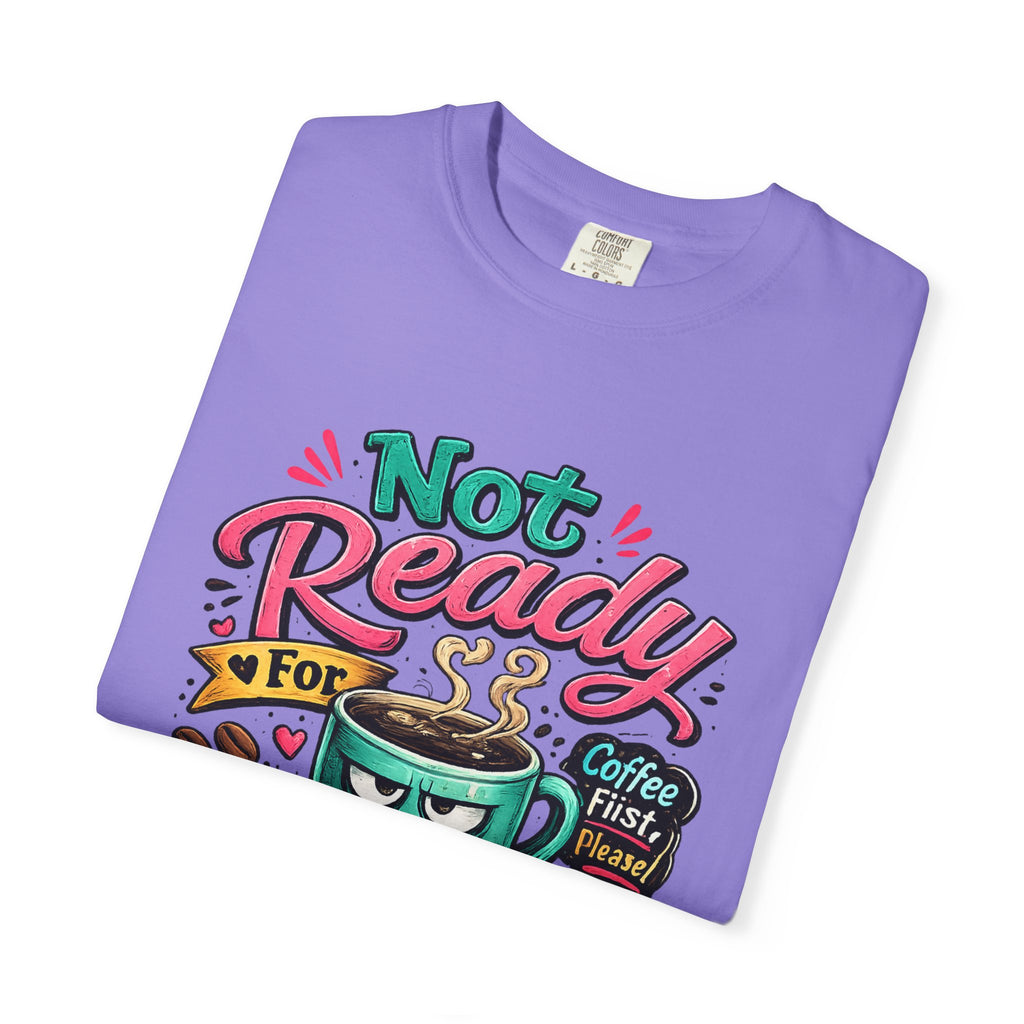 Not Ready for People Yet T-shirt | Coffee Mug Illustration Tee