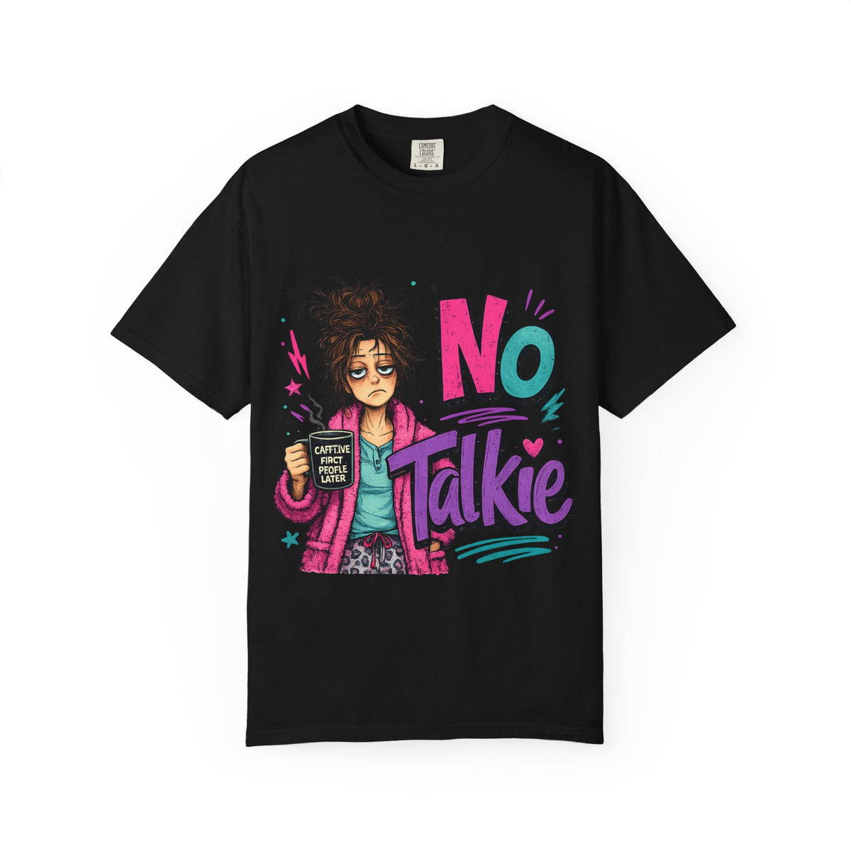 No Talkie Graphic T-Shirt | Grumpy Coffee Girl Illustration