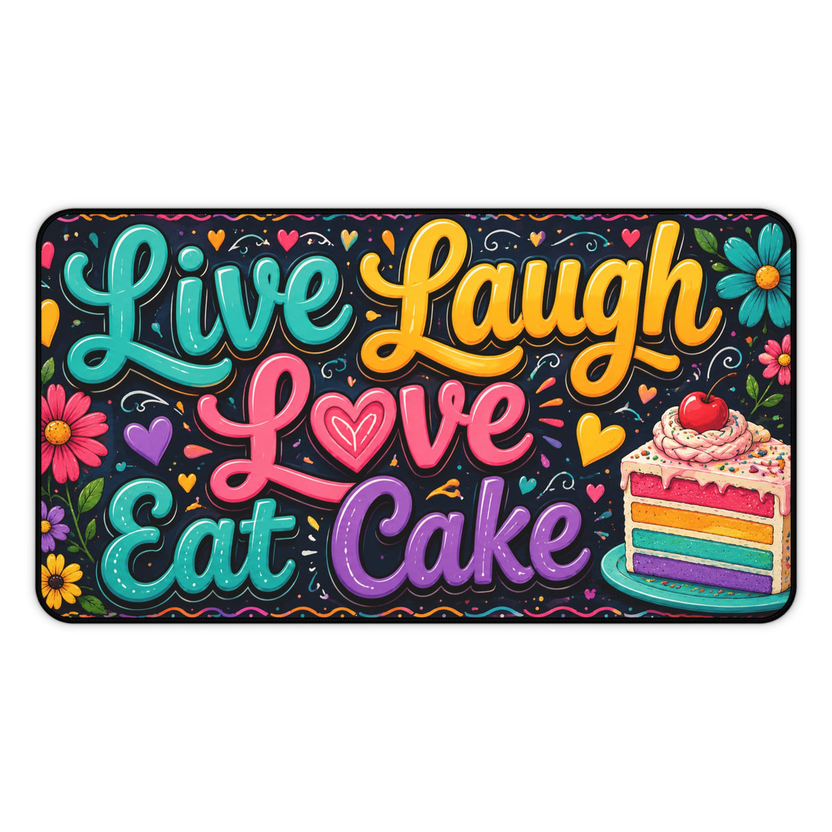 Live Laugh Love Eat Cake Desk Mat | Colorful Cake Mouse Pad