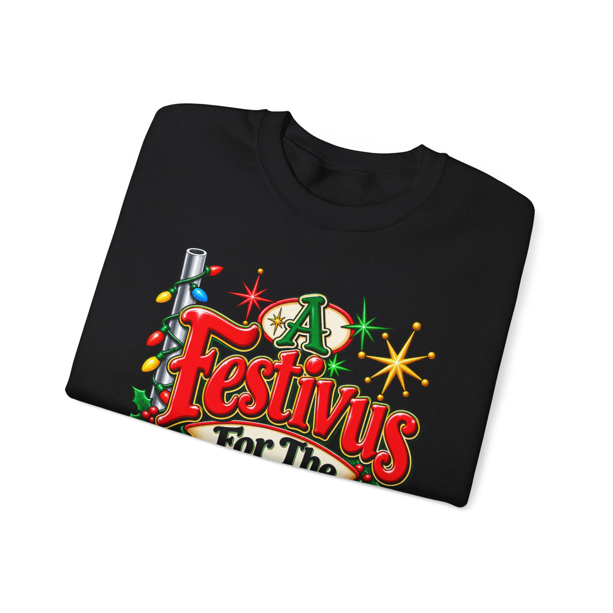 Festivus Crewneck Sweatshirt — "A Festivus For The Rest Of Us" Holiday Sweater