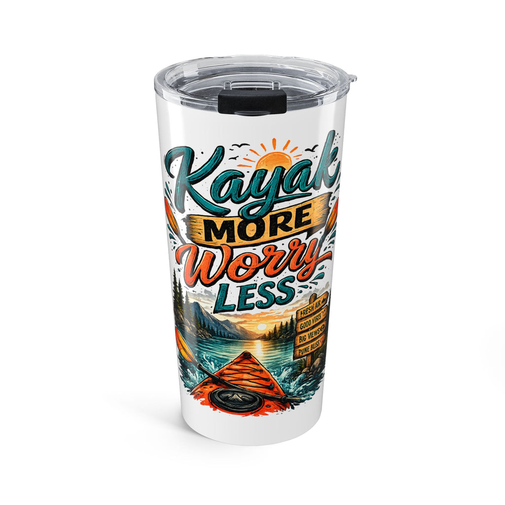 Kayak More Worry Less Tumbler | 20oz Paddle Adventure Drinkware