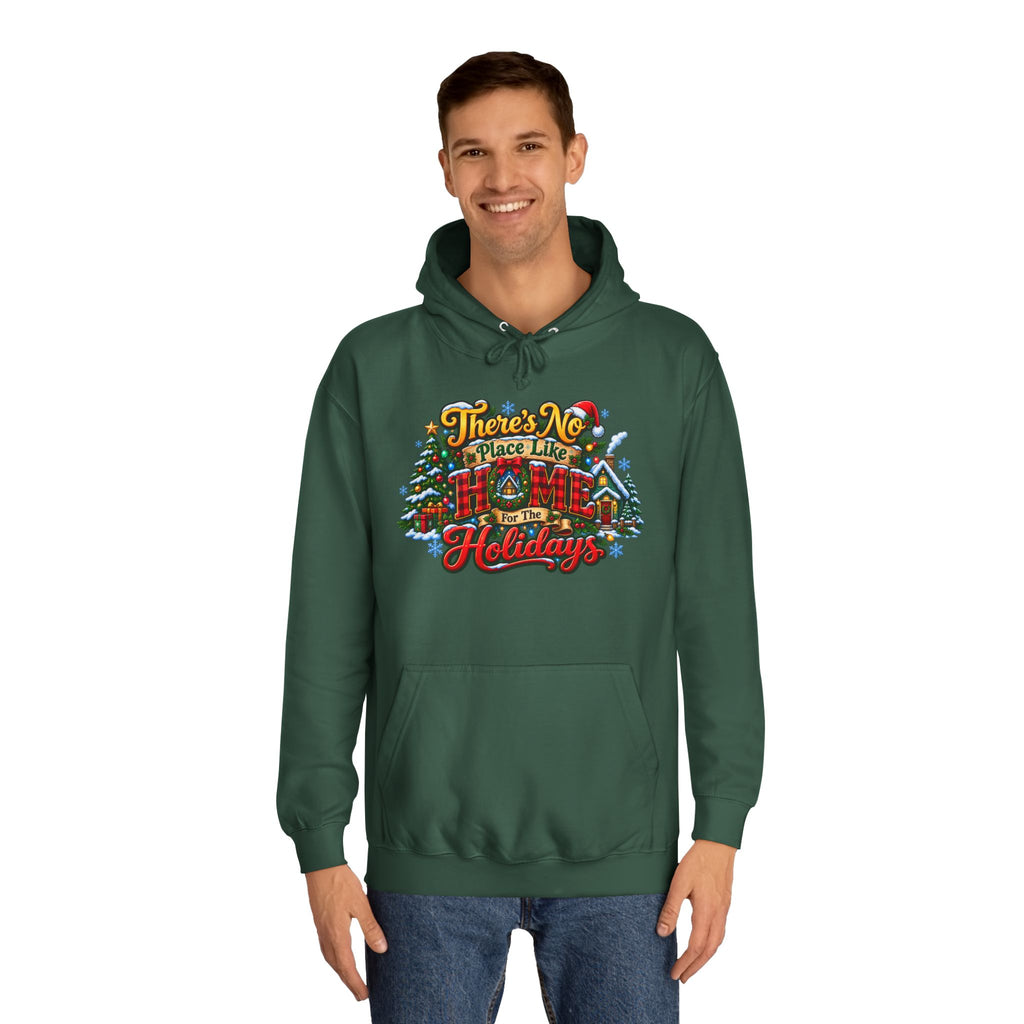 Hoodie — "There's No Place Like the Holidays" Festive Christmas Pullover