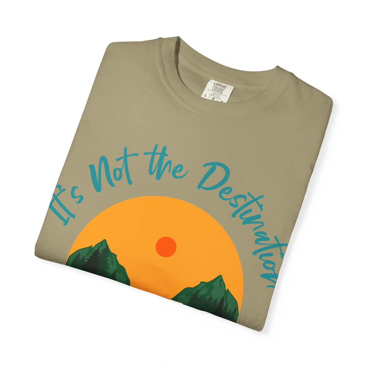 Journey Road T-Shirt — "It’s Not the Destination, It’s the Journey"
