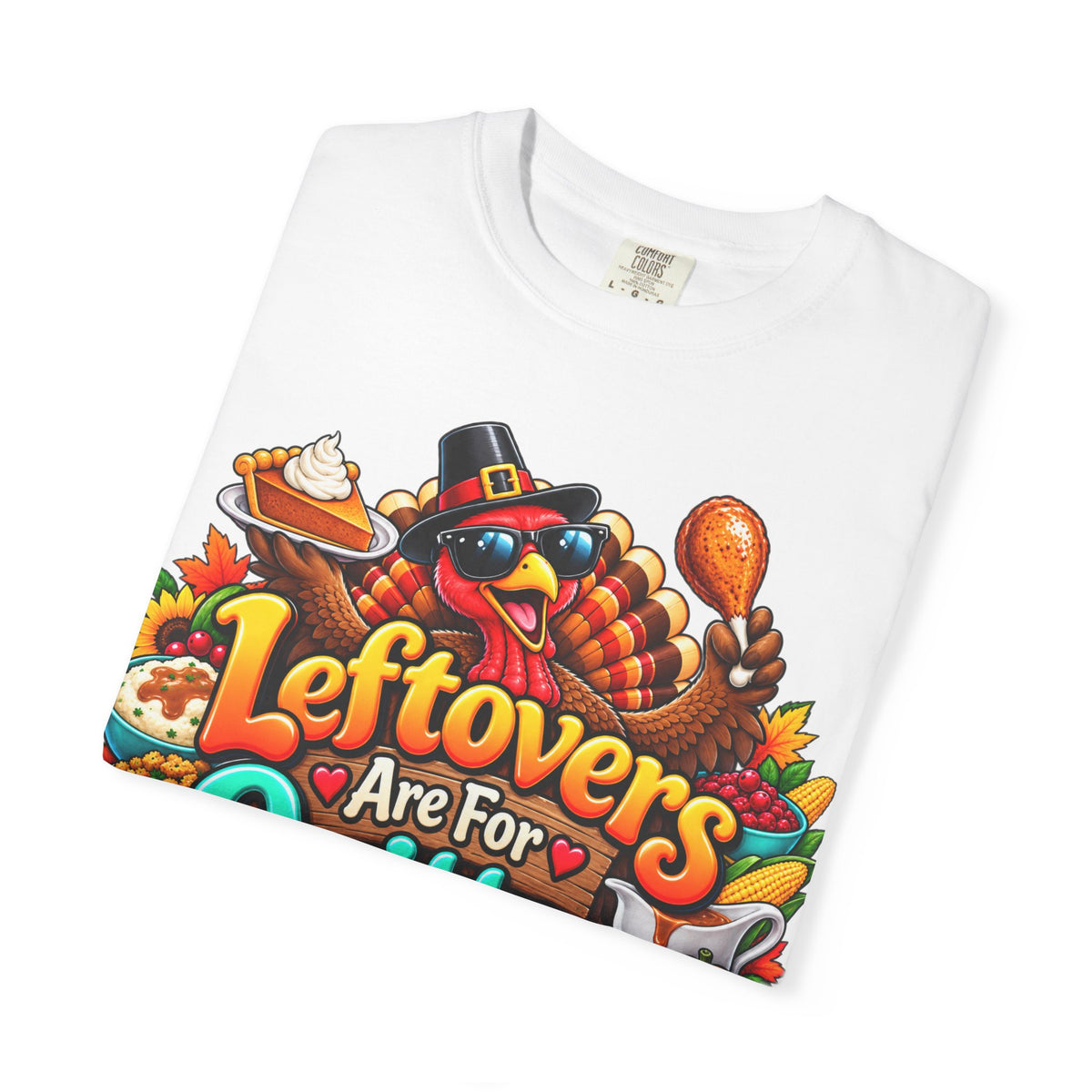 Thanksgiving 'Leftovers Are For Quitters' T-Shirt