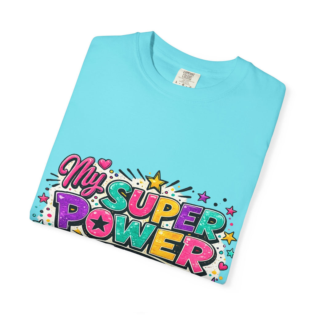 My Super Power Is Being A Mom T-shirt | Mom Graphic Tee