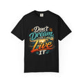 Don’t Dream It Live It T-shirt | Adventure Sunset Typography