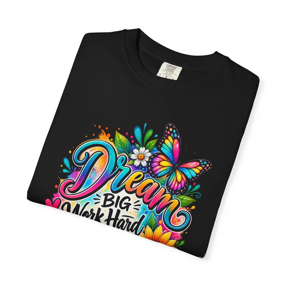 Inspirational 'Dream Big, Work Hard, Stay Kind' T-Shirt
