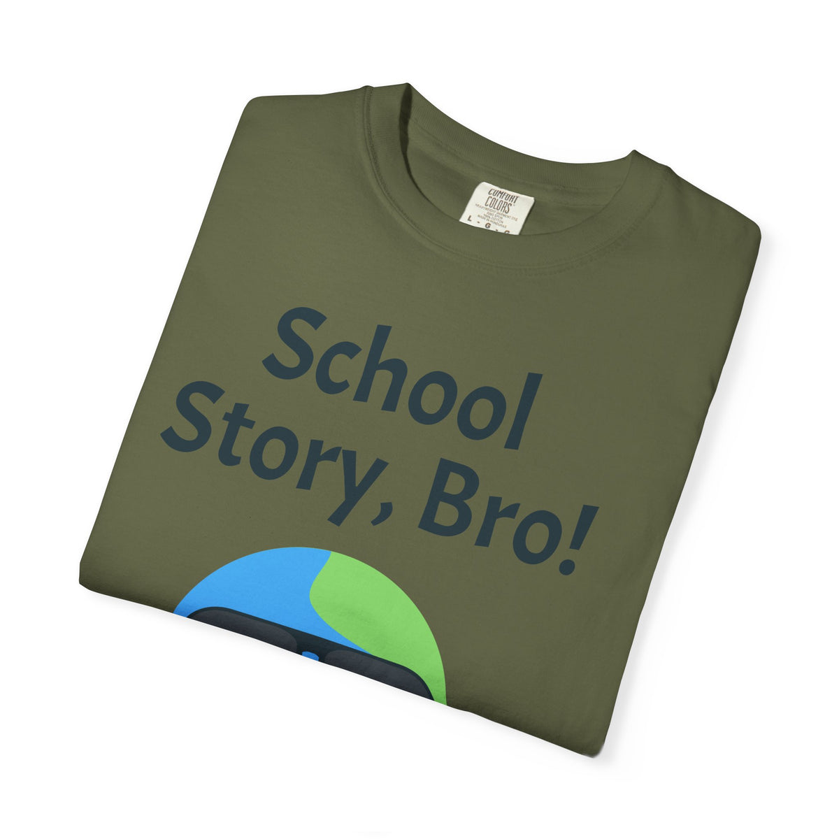 School Story, Bro! T-Shirt — Funny Earth Cartoon Tee for Students & Teachers