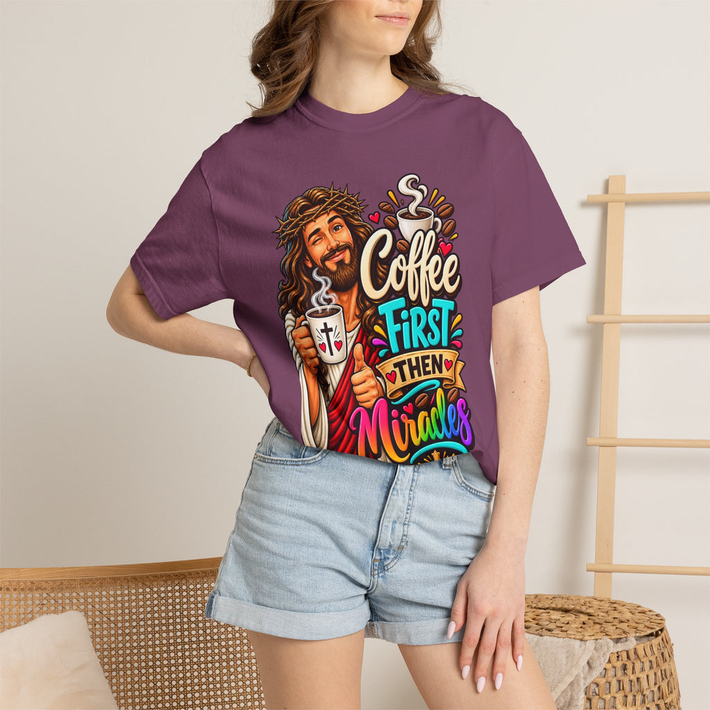 Coffee First Then Miracles Jesus T-Shirt