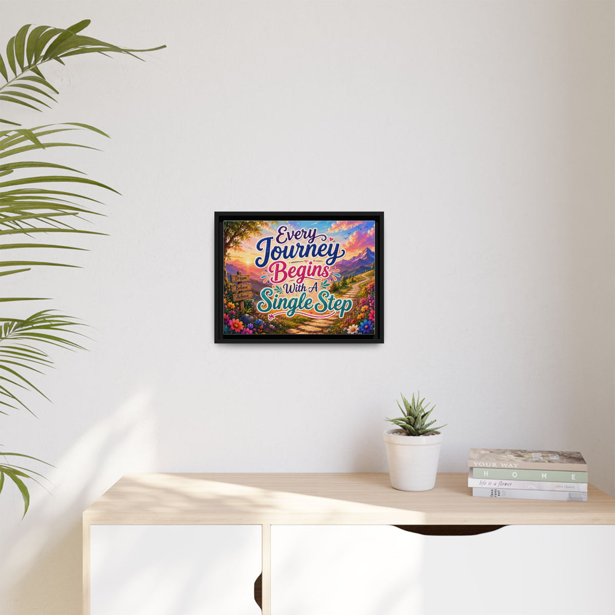 Copy of Every Journey Begins With A Single Step Matte Canvas