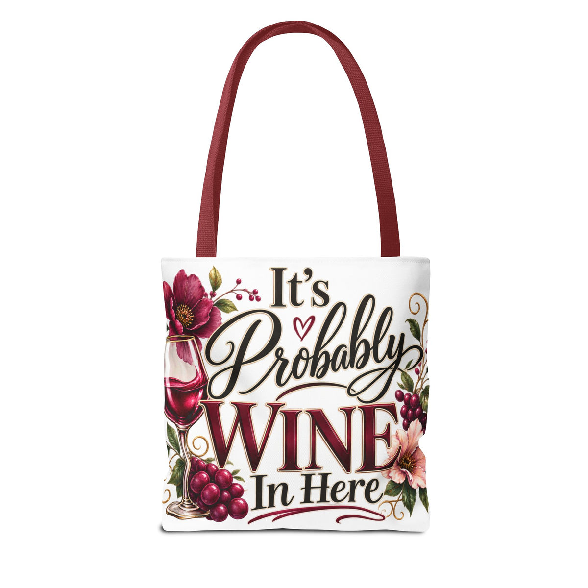 Tote Bag (AOP) It's Probably Wine In Here