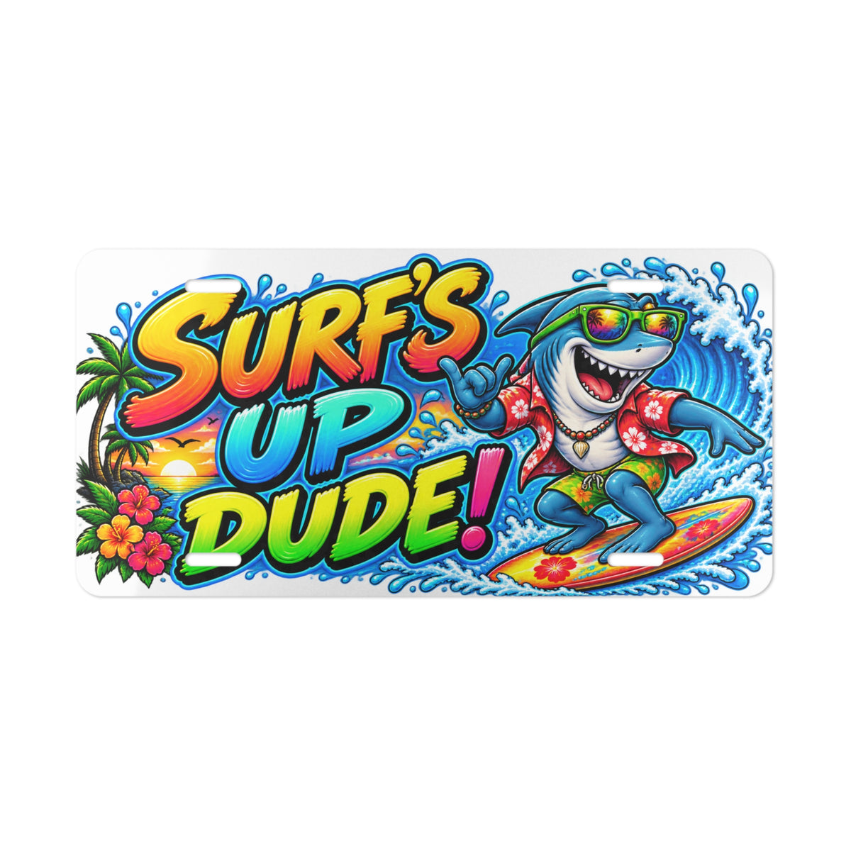 Vanity Plate - "Surf's Up Dude!" Beach Shark License Plate