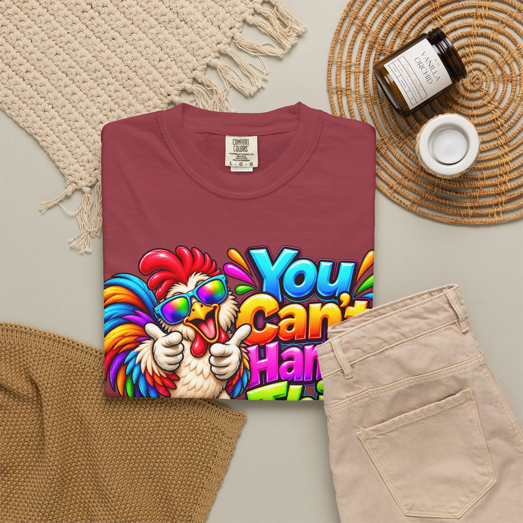 You Can't Handle This Rooster T-Shirt — Funny Colorful Rooster Graphic Tee