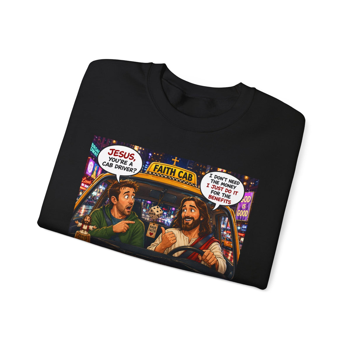 Jesus Cab Driver Crewneck Sweatshirt — "Trust Me, I'm With Jesus" Faith Cab Graphic
