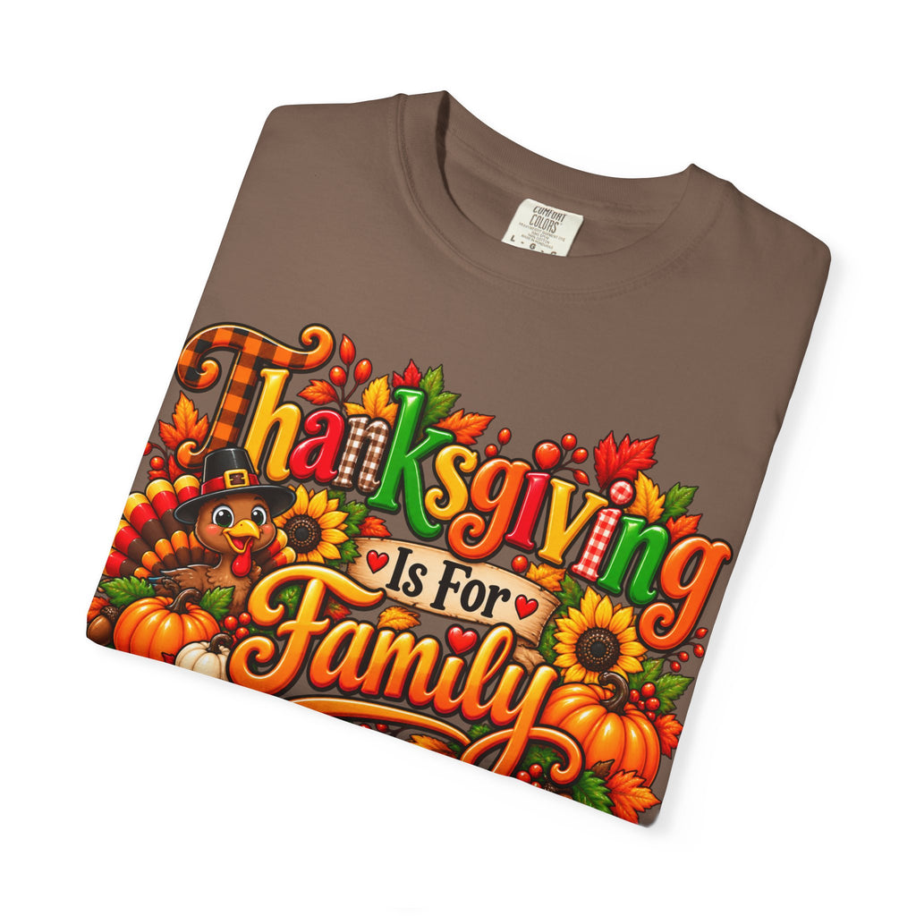 Thanksgiving Is For Family T-Shirt — Fall Harvest Holiday Tee