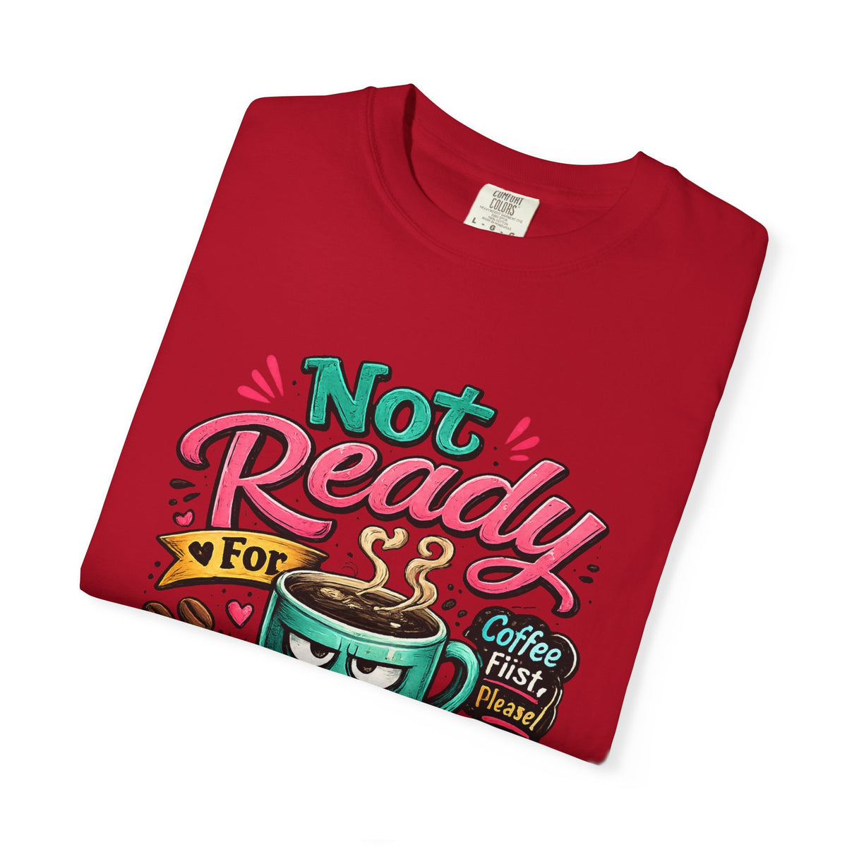 Not Ready for People Yet T-shirt | Coffee Mug Illustration Tee