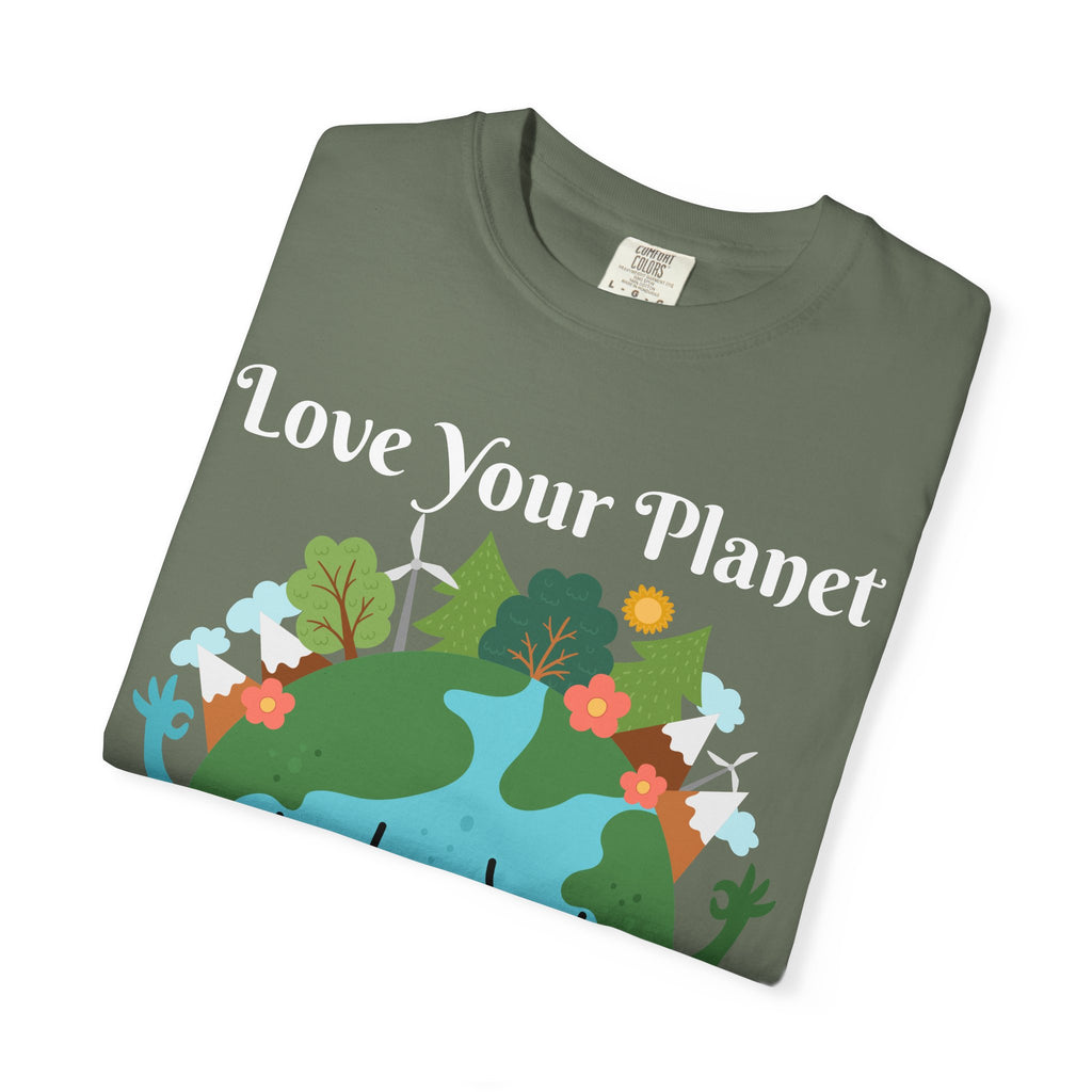 Love Your Planet Love Yourself T-Shirt — Earth Day Eco-Friendly Graphic Tee