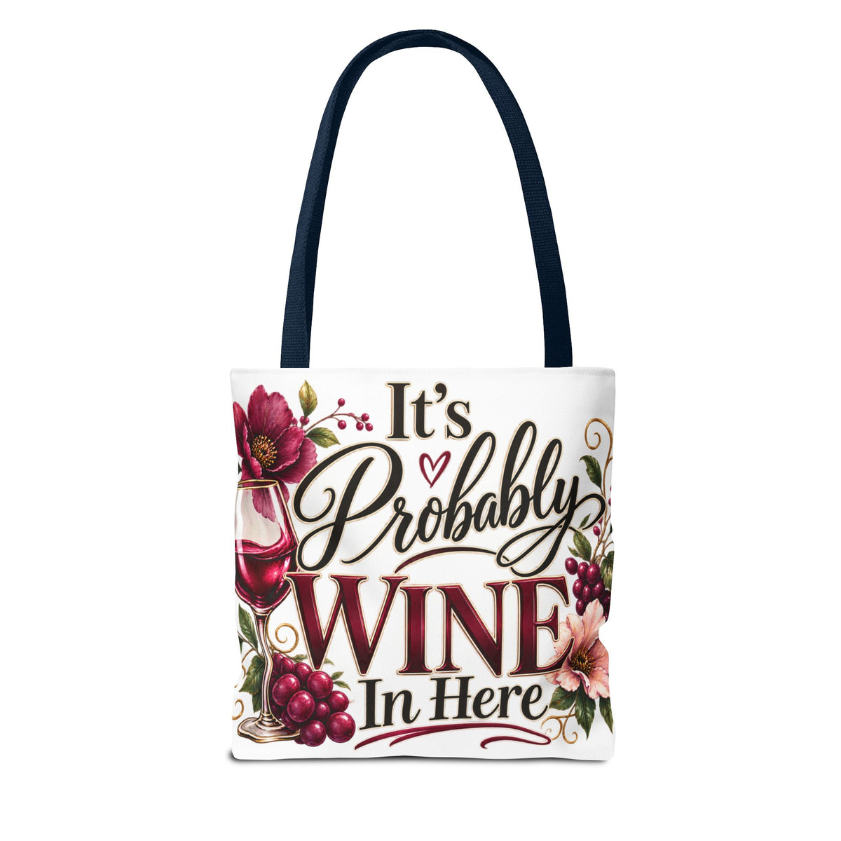 Tote Bag (AOP) It's Probably Wine In Here