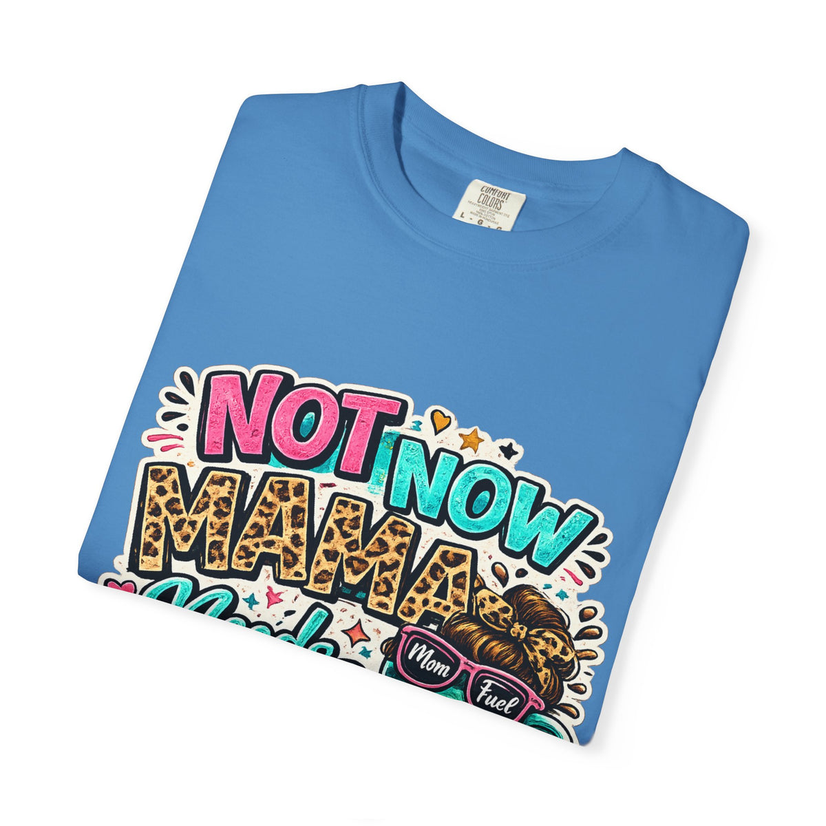 Not Now Mama Needs Coffee T-shirt | Mom Coffee Graphic Tee