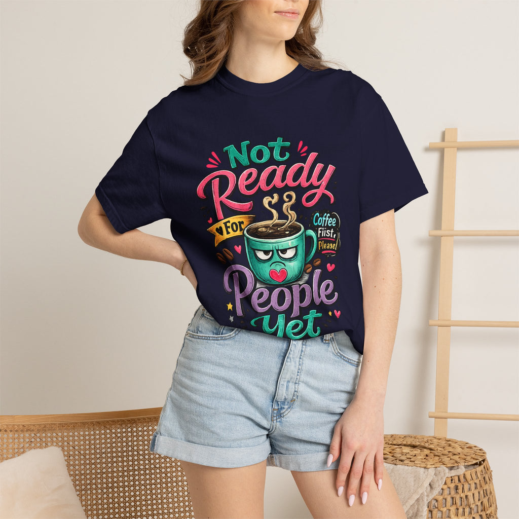 Not Ready for People Yet T-shirt | Coffee Mug Illustration Tee