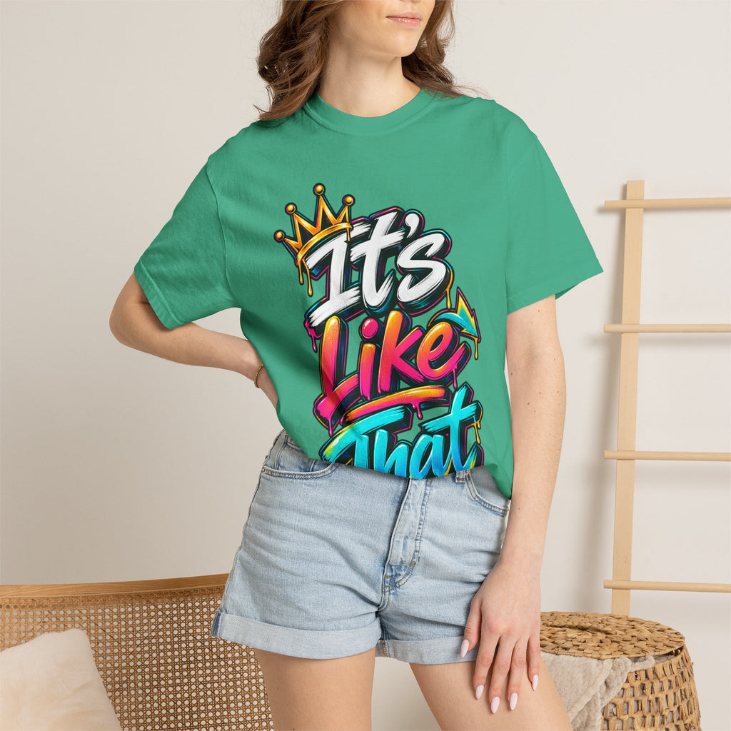 It's Like That Graphic T-Shirt — Retro Streetwear Tee