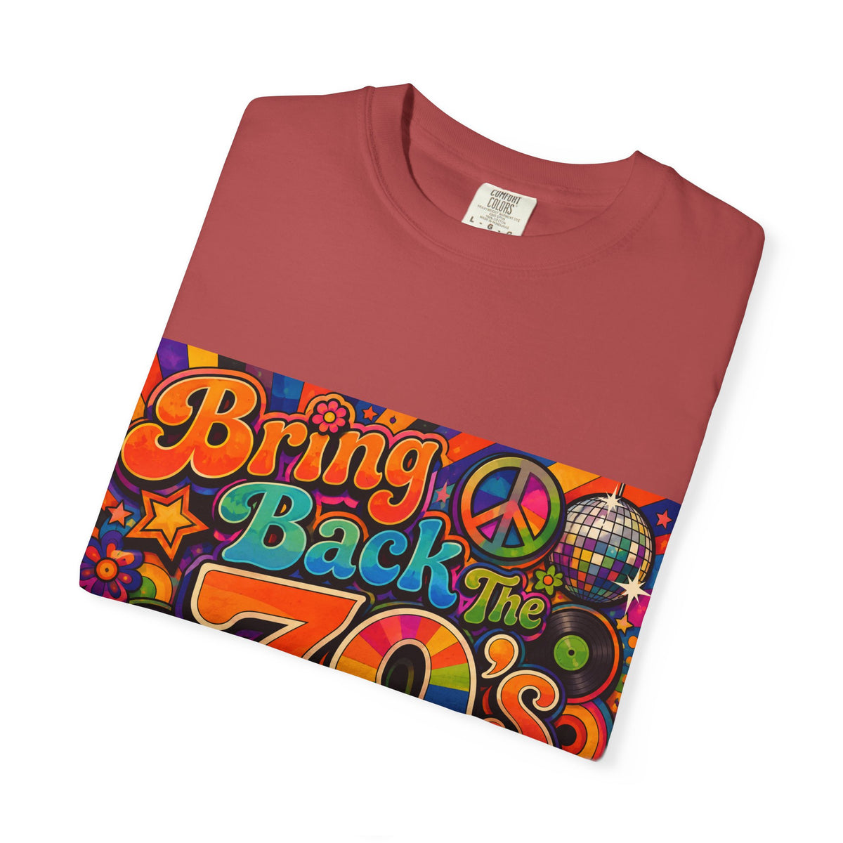 Bring Back the 70s T-shirt | Retro Psychedelic Disco Design