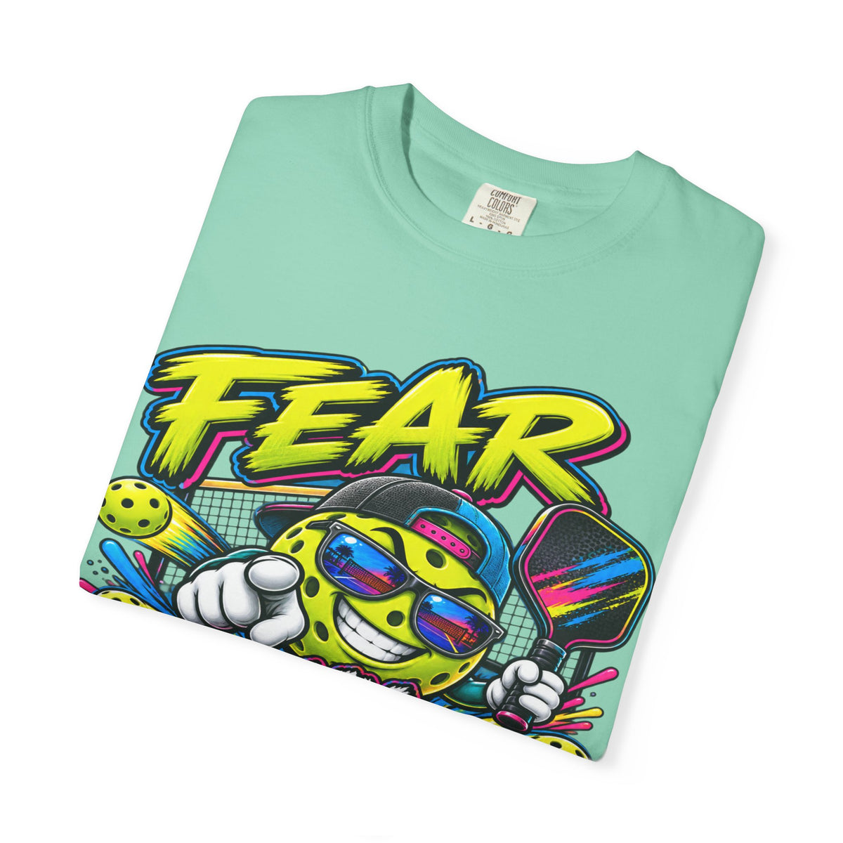 Fear My Dink Fear It! T-Shirt | Colorful Pickleball Graphic Tee